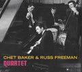 Chet Baker & Russ Freeman : Quartet (2xCD, Comp, RM, Dig)