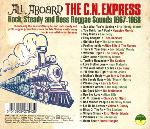 Various : All Aboard The C.N. Express (Rock Steady And Boss Reggae Sounds 1967-1968) (CD, Comp)