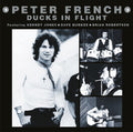 Peter French : Ducks In Flight (CD, Album, RE, Dig)