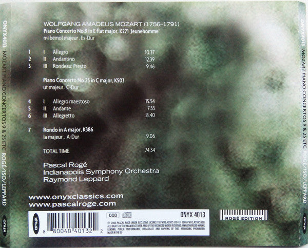 Wolfgang Amadeus Mozart, Pascal Rogé, Indianapolis Symphony Orchestra, Raymond Leppard : Piano Concertos 9 & 25 • Rondo K386 (CD, Album)