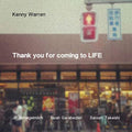 Kenny Warren Quartet : Thank You For Coming To LIFE (CD, Album)
