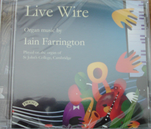 Iain Farrington : Live Wire - Organ Music by Iain Farrington (CD, Album)