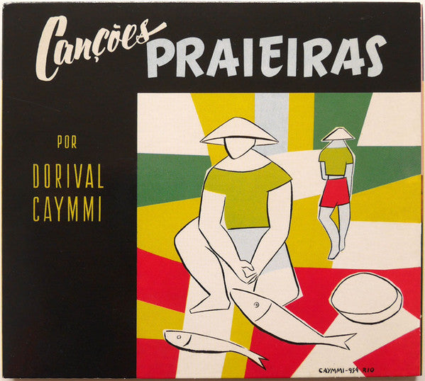 Dorival Caymmi : Canções Praieiras & Caymmi E Seu Violâo (CD, Album, Comp, RE, 2 o)