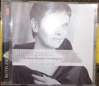 Ruth Ziesak, Christian Geist, Dieterich Buxtehude, Johann Vierdanck, Franz Tunder, Johann Adam Reincken, Christoph Bernhard (2), Thomas Baltzar, Samuel Ebart, Berliner Barock-Compagney : Geistliche Arien (CD)