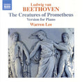 Ludwig van Beethoven, Warren Lee (7) : The Creatures Of Prometheus - Version For Piano (CD, Album)