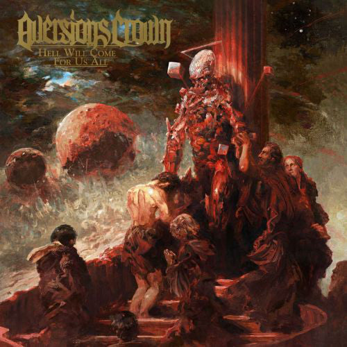 Aversions Crown : Hell Will Come For Us All (CD, Album)