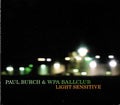 Paul Burch & The WPA Ballclub : Light Sensitive (CD, Album)
