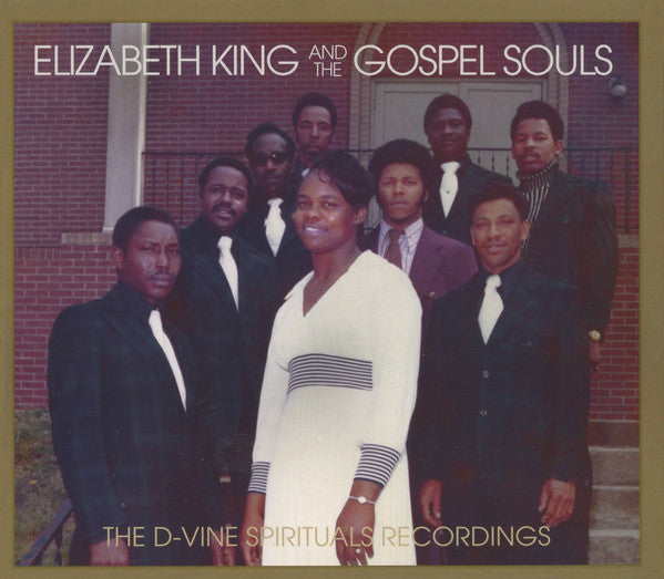 Elizabeth King And The Gospel Souls : The D-Vine Spirituals Recordings (CD, Album, Comp)