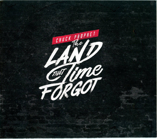 Chuck Prophet : The Land That Time Forgot (CD, Album)