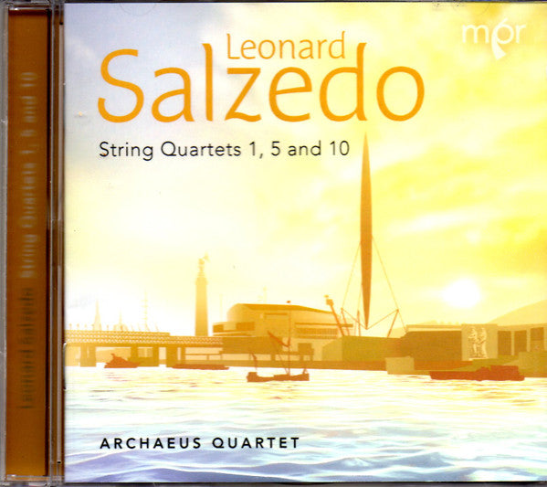 Leonard Salzedo, Archaeus Quartet : String Quartets 1, 5 And 10 (CD, Album)