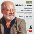 Nicholas Maw, BBC National Orchestra Of Wales, William Boughton, Harriet Mackenzie : Spring Music / Voices Of Memory / Sonata For Solo Violin (CD, Album)