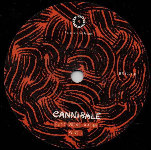 Cannibale (2) : Petit Orang-Outan (7", EP, Ltd)