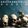 Kristo Rodzevski : Hubris (CD, Album)