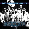 Grupo Escolta : No Hay 5to Malo (CD, Album)
