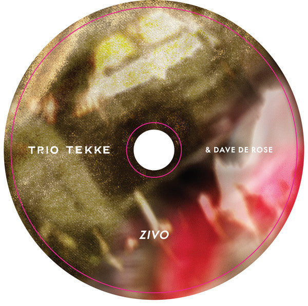 Trio Tekke, Dave De Rose : Zivo (CD, Album)