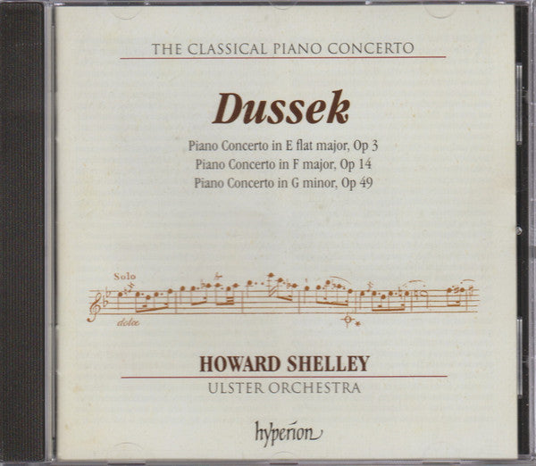 Jan Ladislav Dusík, Howard Shelley, Ulster Orchestra : Piano Concertos Opp. 3, 14 & 49 (CD, Album)