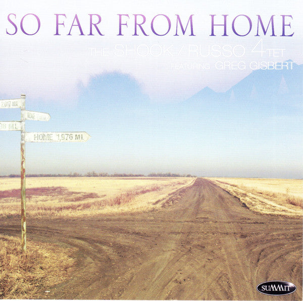 The Shook/Russo Quartet Featuring Greg Gisbert : So Far From Home (CD, Album)
