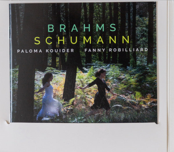 Johannes Brahms, Robert Schumann, Paloma Kouider, Fanny Robilliard : Brahms Schumann (CD, Album)