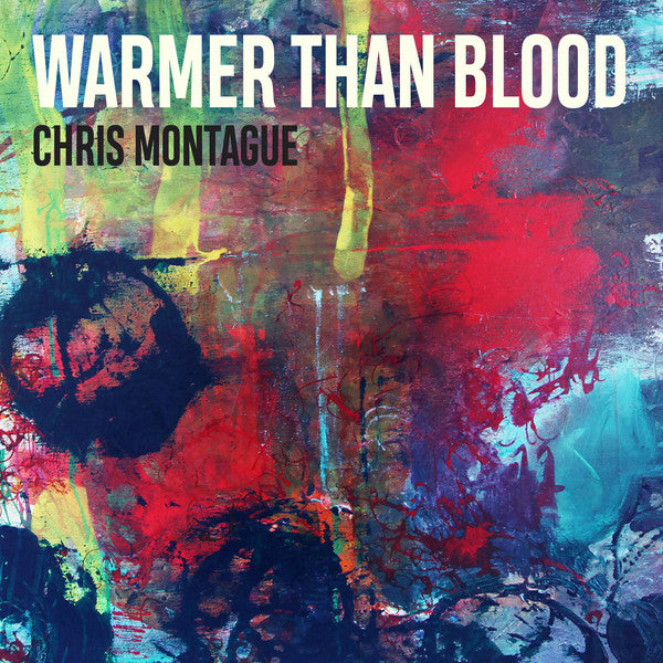 Chris Montague : Warmer Than Blood (LP, Album, Ltd, 180)