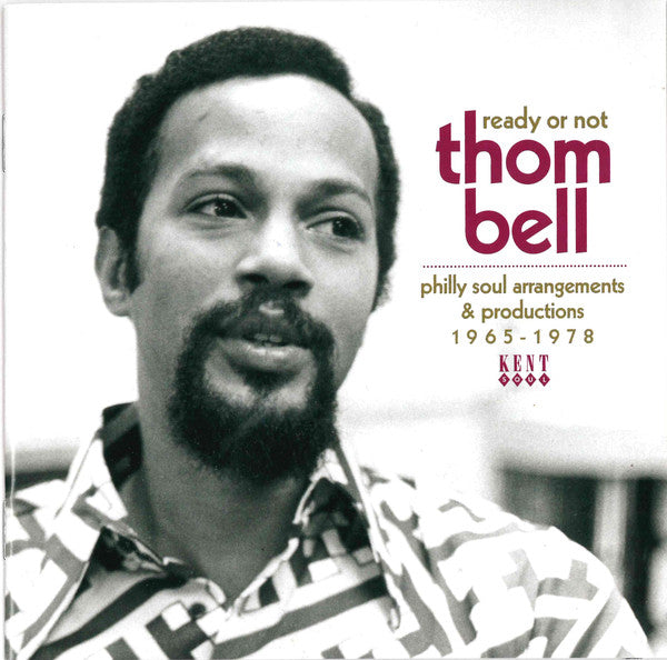 Thom Bell : Ready Or Not (Philly Soul Arrangements & Productions 1965-1978) (CD, Comp, Mono)