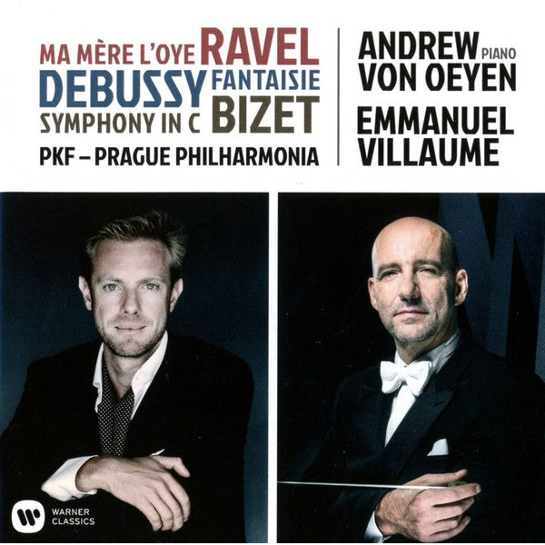 Maurice Ravel, Claude Debussy, Georges Bizet, Andrew von Oeyen, Emmanuel Villaume : Ma Mère l'Oye; Fantasie; Symphony in C (CD, Album)
