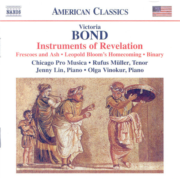 Victoria Bond (2), Chicago Pro Musica, Rufus Müller, Jenny Lin, Olga Vinokur : Instruments of Revelation (CD, Album)