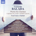 Leonardo Balada, Ivan Ivanov (6), Leta Chin, Greta Mutlu, Sarah Lee (10), Annie Gordon (2), Kristine Rominski, Rebecca Bush, Jakub Polaczyk, Erberk Eryilmaz, Geoffrey Larson : Works For Clarinet (CD, Album)