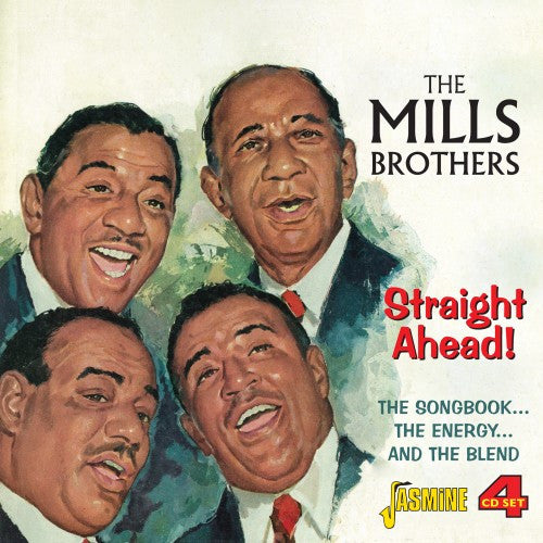 The Mills Brothers : Straight Ahead! The Songbook...The Energy...And The Blend (4xCD, Comp)
