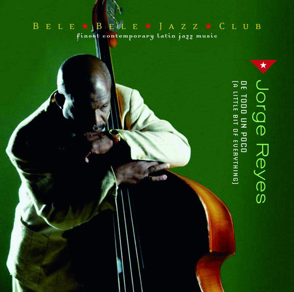 Jorge Reyes (2) : De Todo Un Poco (A Little Bit Of Everything) (CD, Album)