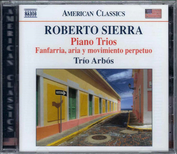 Roberto Sierra – Trío Arbós : Piano Trios • Fanfarria, Aria Y Movimiento Perpetuo (CD, Album)