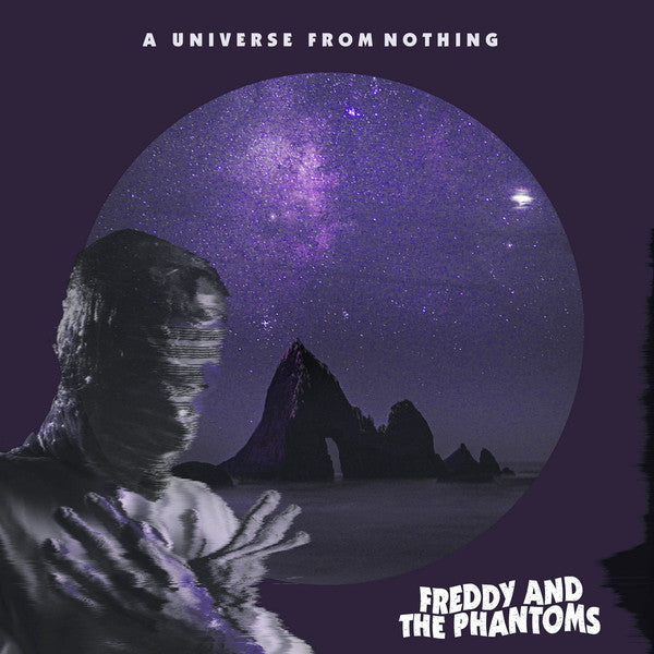 Freddy And The Phantoms : A Universe From Nothing (LP, Album)