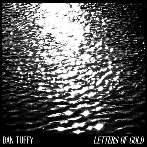 Dan Tuffy : Letters Of Gold (CD, Album)