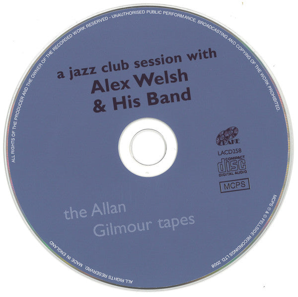 Alex Welsh & His Band : A Jazz Club Session With (CD, RM)