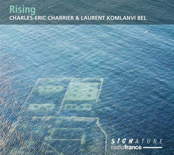Charles-Eric Charrier, Laurent Komlanvi Bel : Rising (CD, Album)