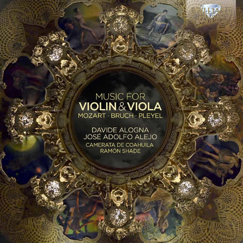 Wolfgang Amadeus Mozart • Max Bruch • Ignaz Pleyel - Davide Alogna • José Adolfo Alejo • Camerata De Coahuila • Ramón Shade : Music For Violin & Viola (2xCD, Album)