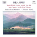 Johannes Brahms, Silke-Thora Matthies, Christian Köhn : Four Hand Piano Music Vol. 14 (CD, Album)