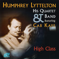 Humphrey Lyttelton And His Band, Cab Kaye : High Class (CD)