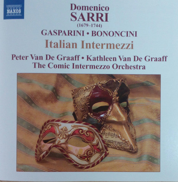 Domenico Natale Sarri, Francesco Gasparini, Giovanni Bononcini, Peter Van De Graaff, Kathleen Van De Graaff, The Comic Intermezzo Orchestra : Italian Intermezzi (CD)
