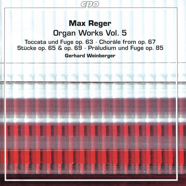 Max Reger, Gerhard Weinberger : Organ Works Vol. 5 (2xSACD, Hybrid, Multichannel, Album)
