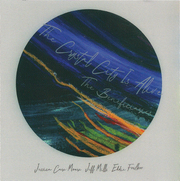 The Beneficiaries : The Crystal City Is Alive (CD, Album)