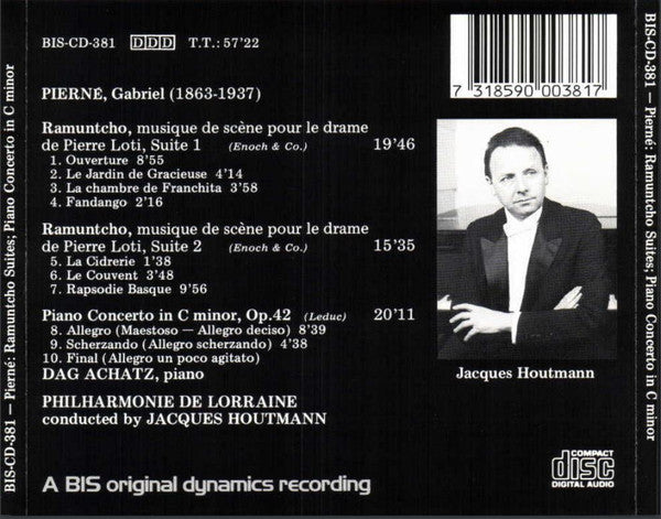Gabriel Pierné, Dag Achatz, Philharmonie De Lorraine, Jacques Houtmann : Ramuntcho suites 1 & 2 - Piano Concerto In C Minor (CD)