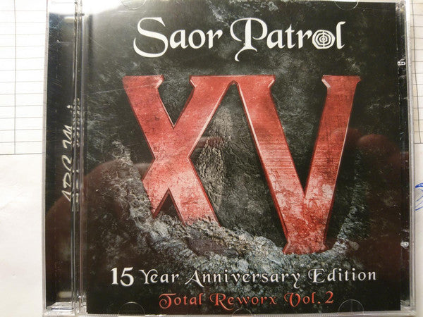 Saor Patrol : XV - 15 Year Anniversary Edition Total Reworx Vol.2 (CD, Comp)