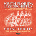 South Florida Jazz Orchestra : Cheap Thrills: The Music Of Rick Margitza (CD, Album)