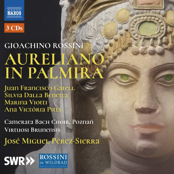 Gioacchino Rossini, Juan Francisco Gatell, Silvia Dalla Benetta, Marina Viotti, Ana Victória Pitts, Camerata Bach Choir, Poznań, Virtuosi Brunensis, José Miguel Pérez-Sierra : Aureliano in Palmira (3xCD, Album)
