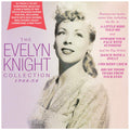 Evelyn Knight : The Evelyn Knight Collection 1944-54 (2xCDr, Comp)