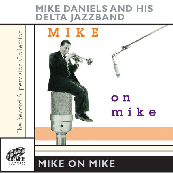 Mike Daniel's Delta Jazzmen : Mike On Mike (CD, Comp)