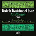 Various : British Traditional Jazz At A Tangent Vol. 1 (CD, Comp)