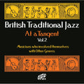 Various : British Traditional Jazz At A Tangent Vol. 2 (CD, Comp)