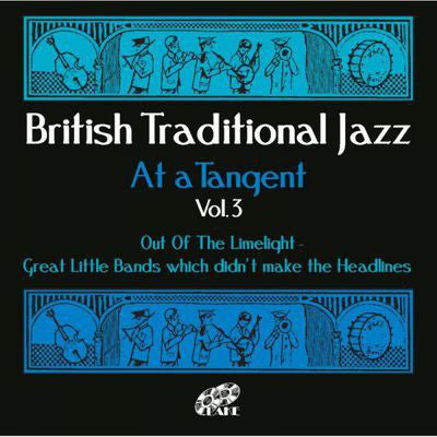 Various : British Traditional Jazz At A Tangent Vol. 3 (CD, Comp)