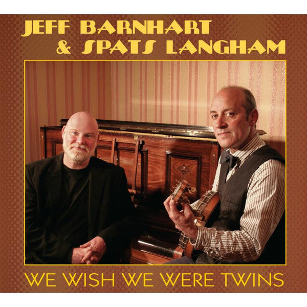 Jeff Barnhart & Tom Langham : We Wish We Were Twins (CD, Album)